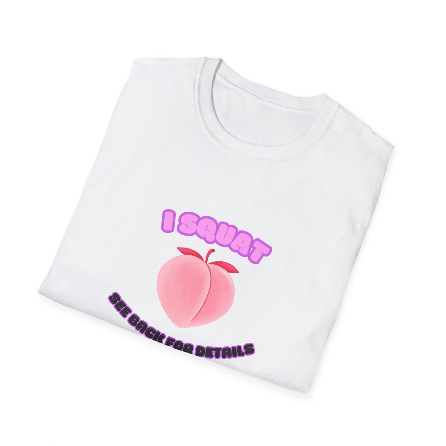 I Squat Peach Graphic T-Shirt — Funny Gym Peach Tee for Squatters