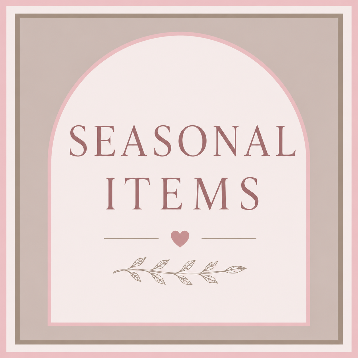Seasonal Items