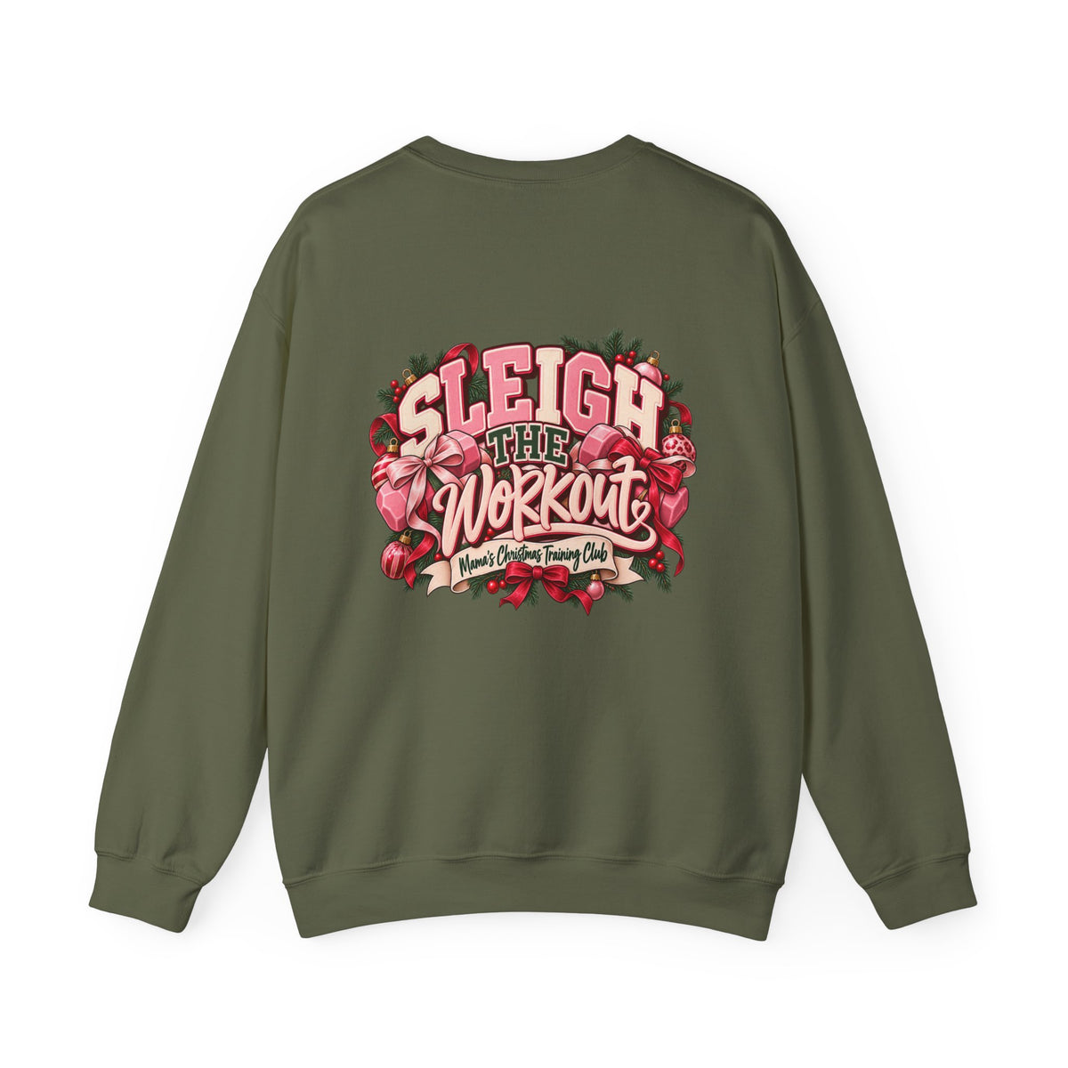 Sleigh the Workout Sweatshirt — Holiday Fitness Crewneck