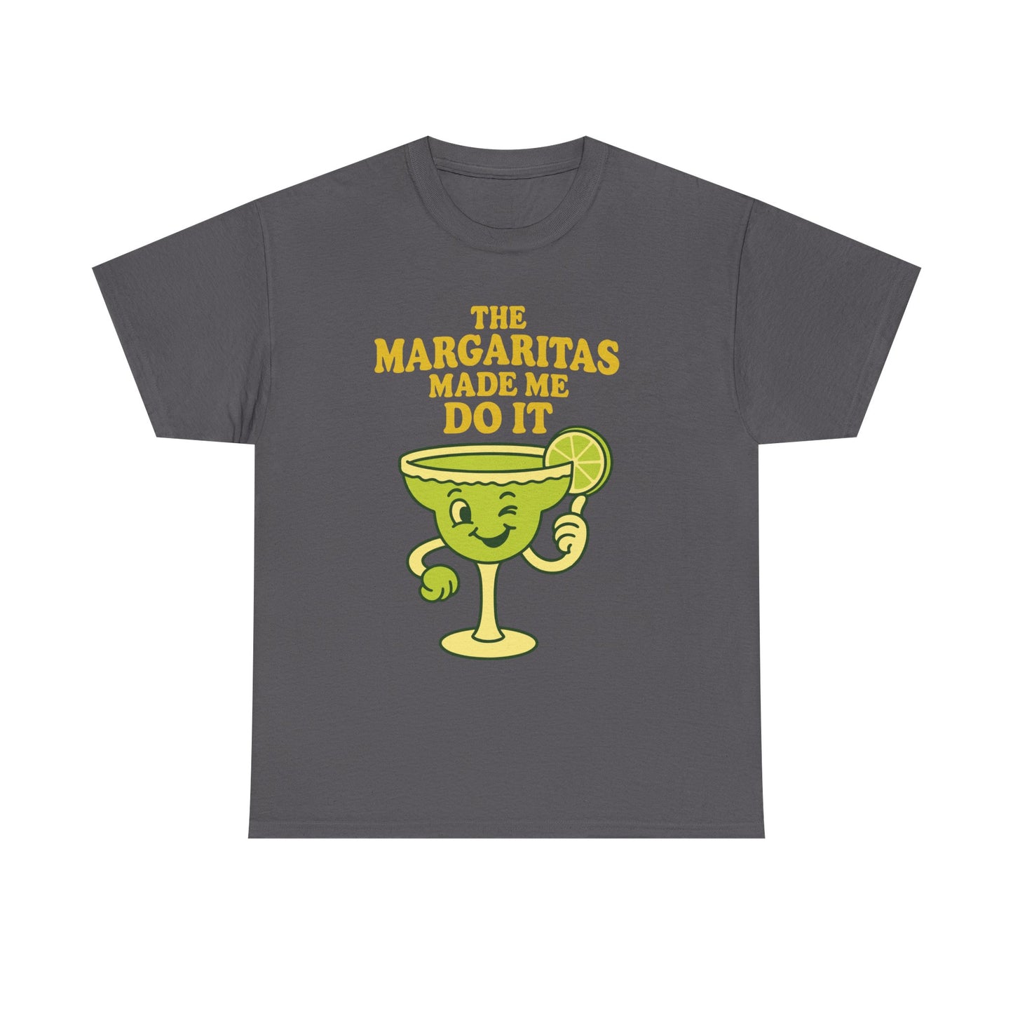 Margarita Graphic Tee — "The Margaritas Made Me Do It" Funny Cocktail Shirt