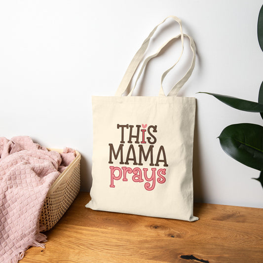 Canvas Tote Bag — “This Mama Prays” Inspirational Mom Tote