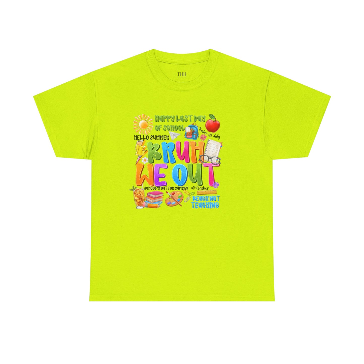 Bruh  We Out Tee — Funny School Teacher Shirt