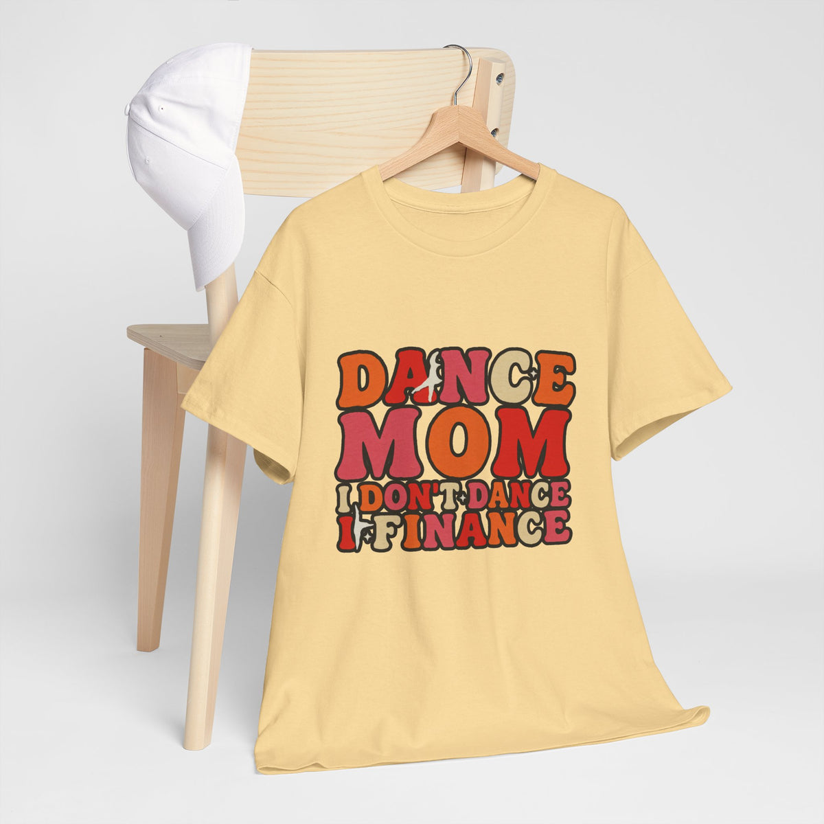 Dance Mom Graphic Tee - “Dance Mom I Don’t Dance I Finance” Retro Typography Shirt