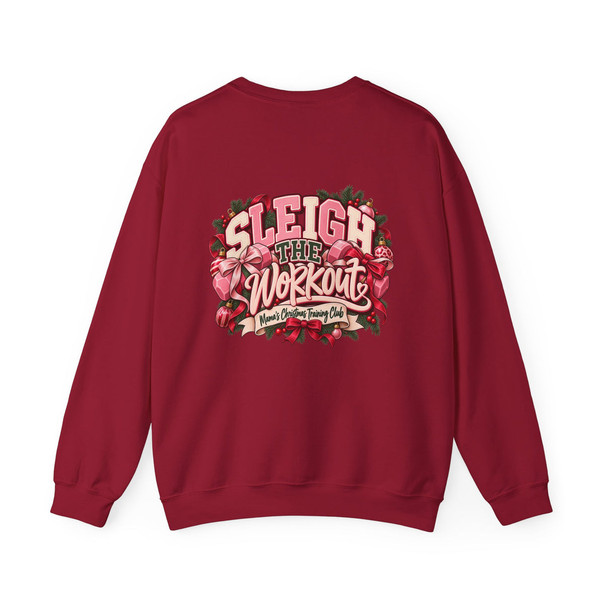 Sleigh the Workout Sweatshirt — Holiday Fitness Crewneck