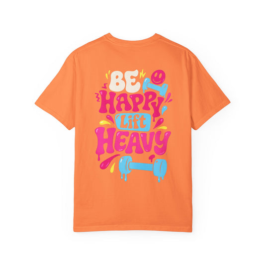 Be Happy Lift Heavy T-Shirt — Motivational Gym Tee with Colorful Retro Fitness Design