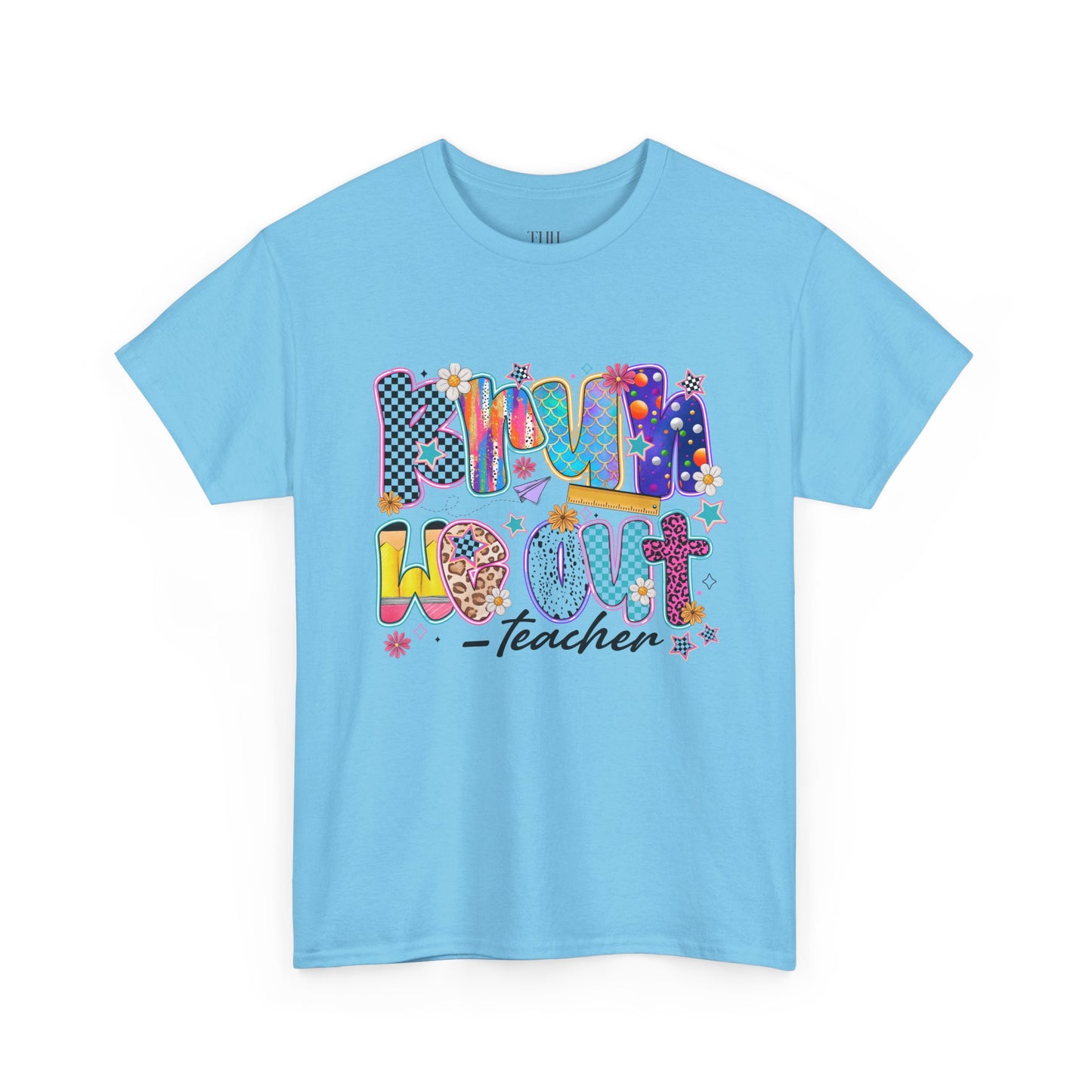 Teacher T-Shirt — 'We out Bruh' Colorful Playful Graphic Tee for Educators