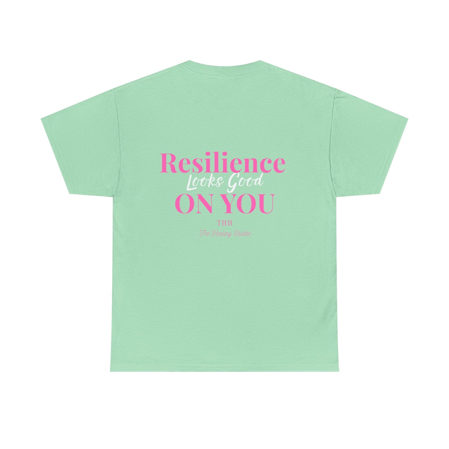 Resilience Looks Good On You Inspirational Tee