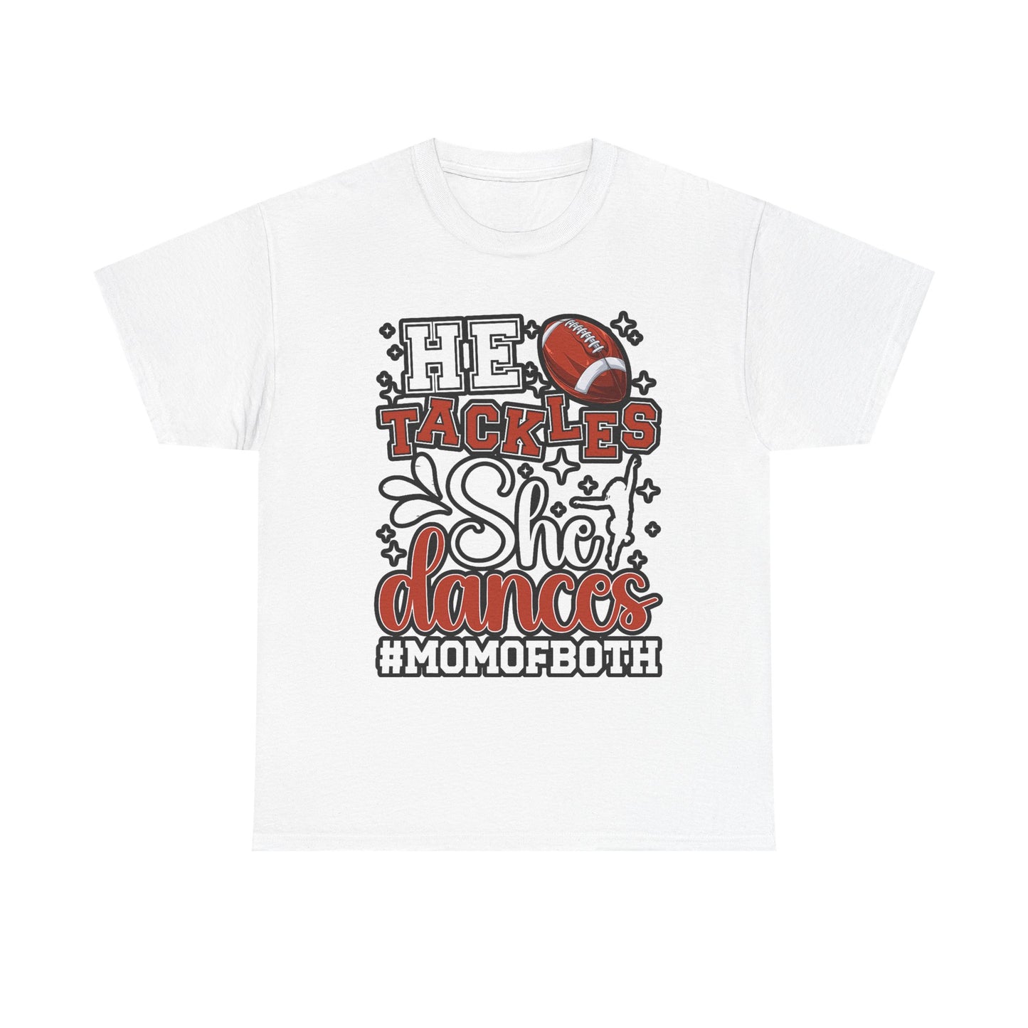 Mom of Both Football & Dance T-Shirt – "He Tackles, She Dances" #MOMOFBOTH