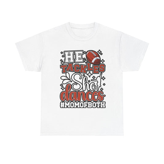 Mom of Both Football & Dance T-Shirt – "He Tackles, She Dances" #MOMOFBOTH