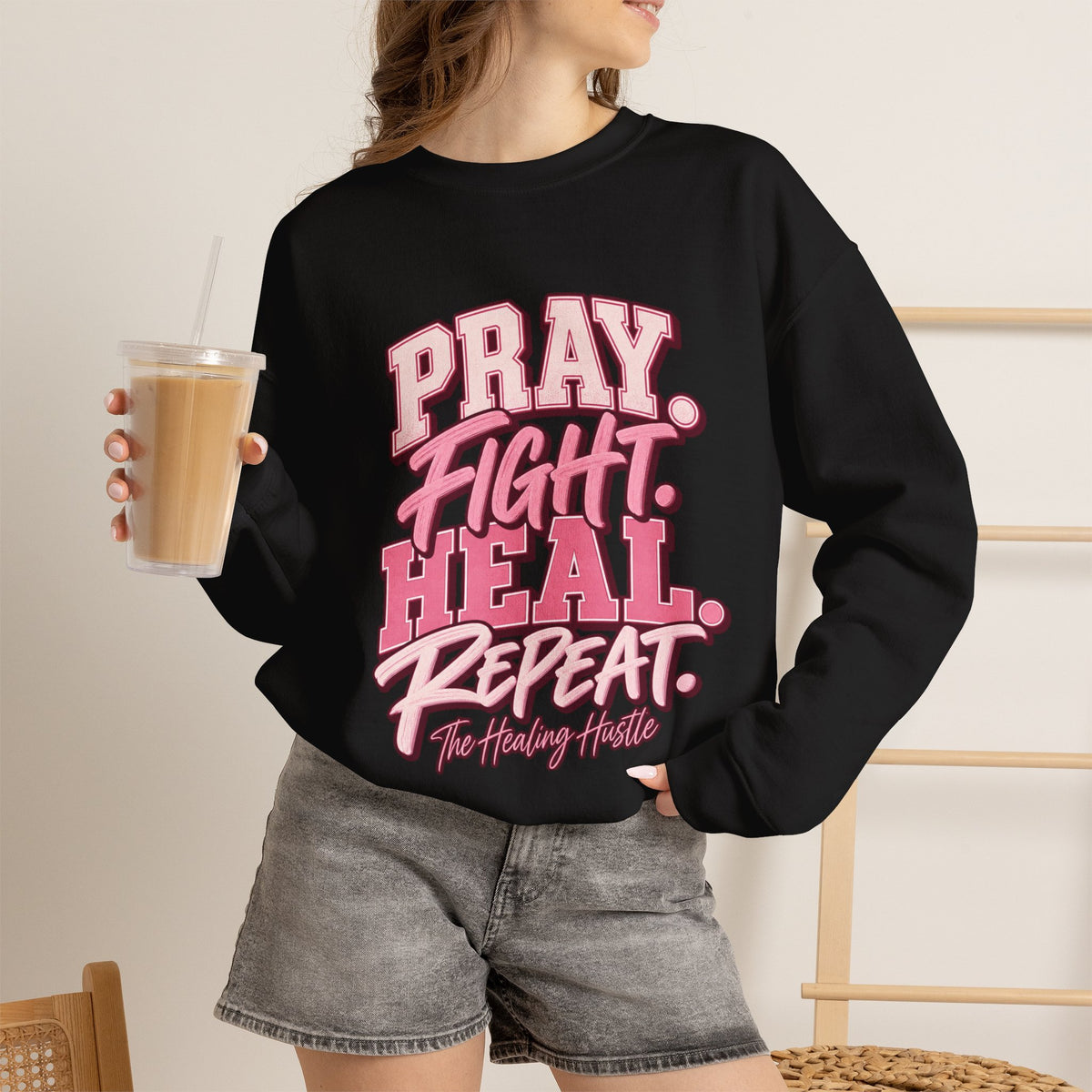 Pray Fight Heal Repeat Sweatshirt — Inspirational Pink Graphic Crewneck