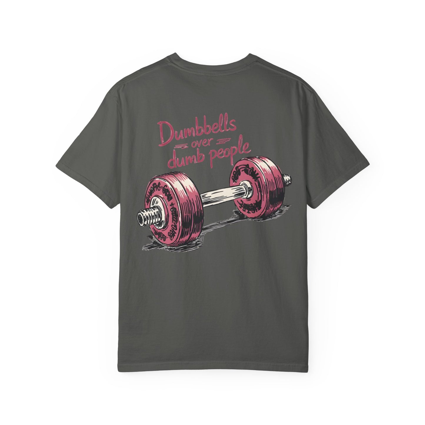 Dumbbells Over Dumb People T-Shirt