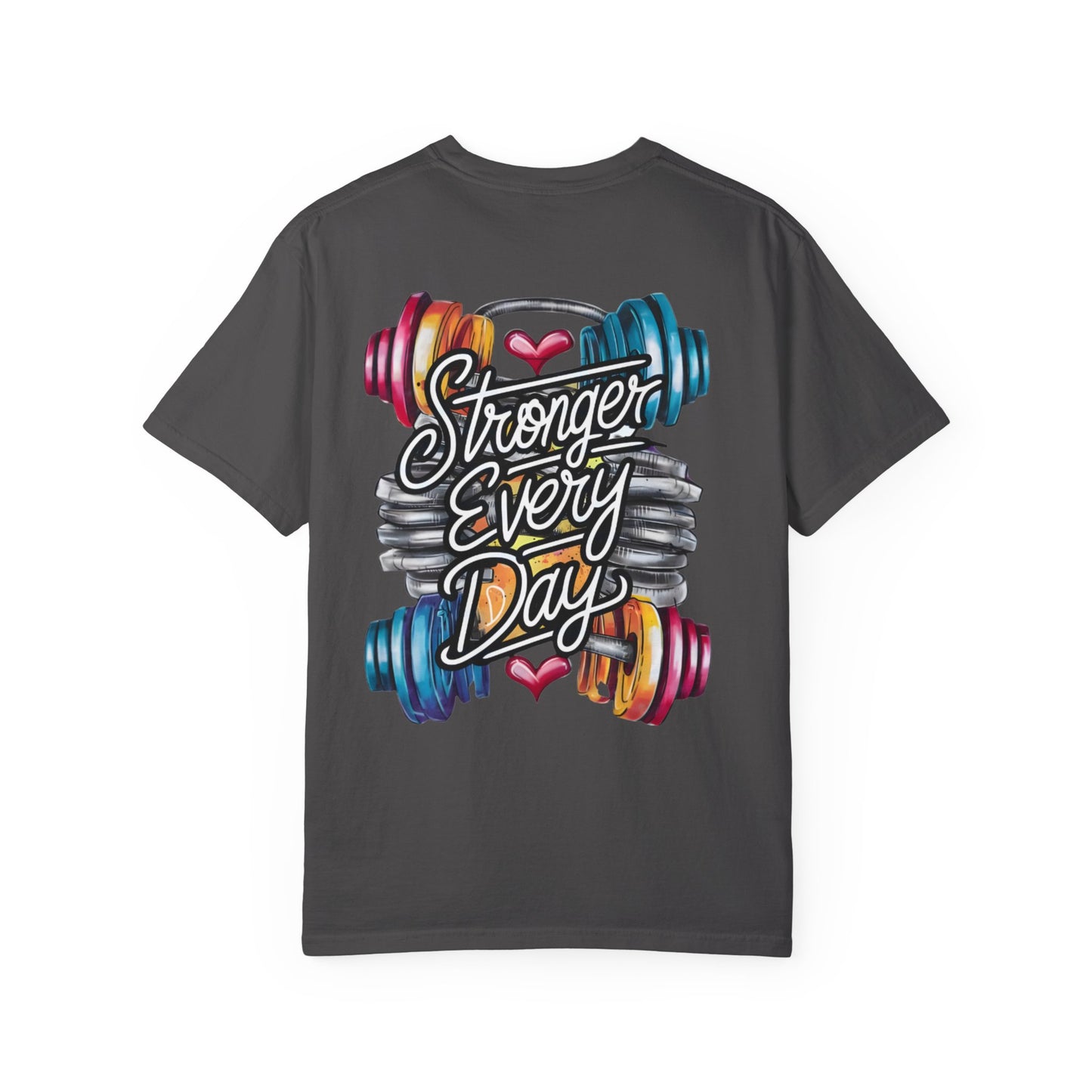 Stronger Every Day T-Shirt