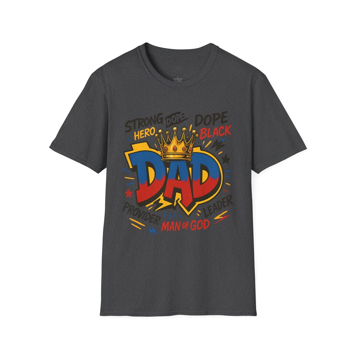 Dad Crown Graphic T-Shirt — "DAD" Comic Style: Strong, Provider, Leader & Man of God