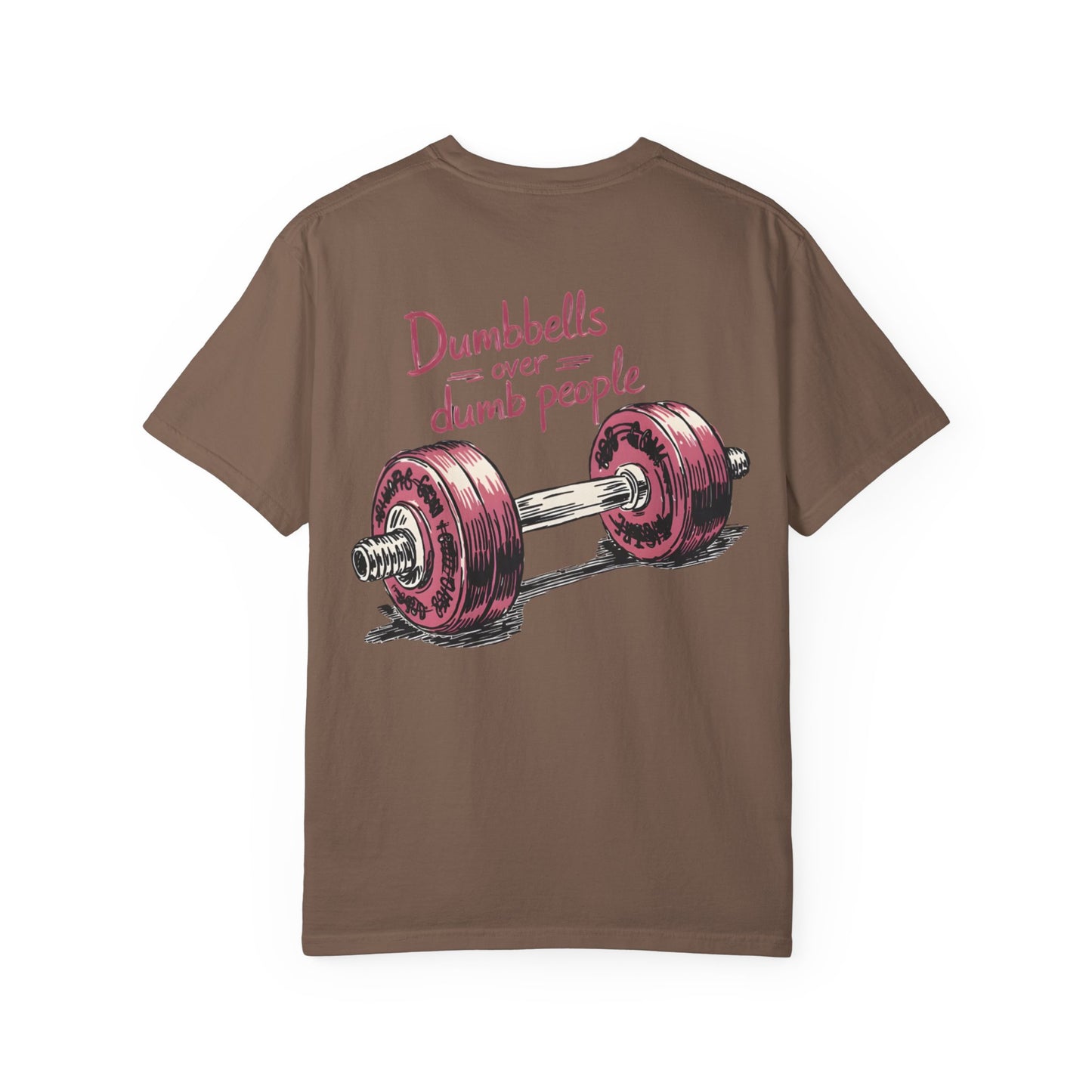 Dumbbells Over Dumb People T-Shirt