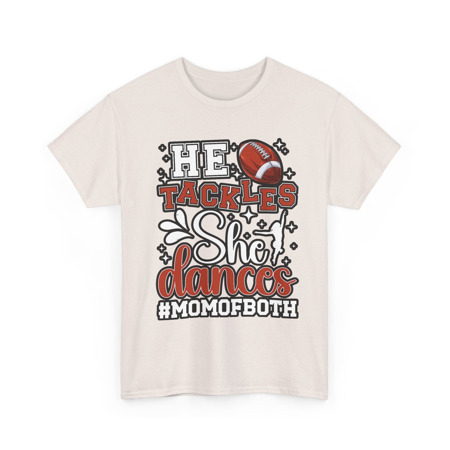 Mom of Both Football & Dance T-Shirt – "He Tackles, She Dances" #MOMOFBOTH