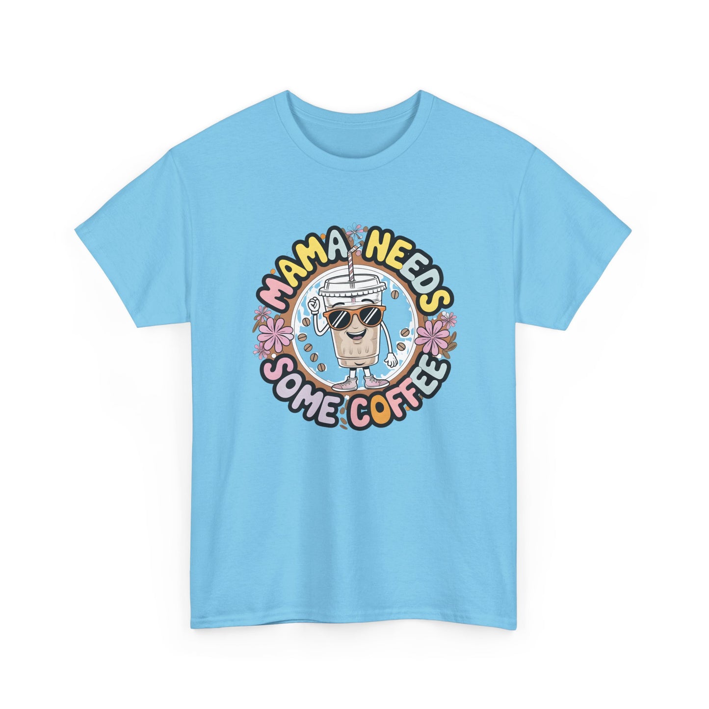 Mama Needs Some Coffee T-Shirt – Cute Coffee Mom Graphic Tee