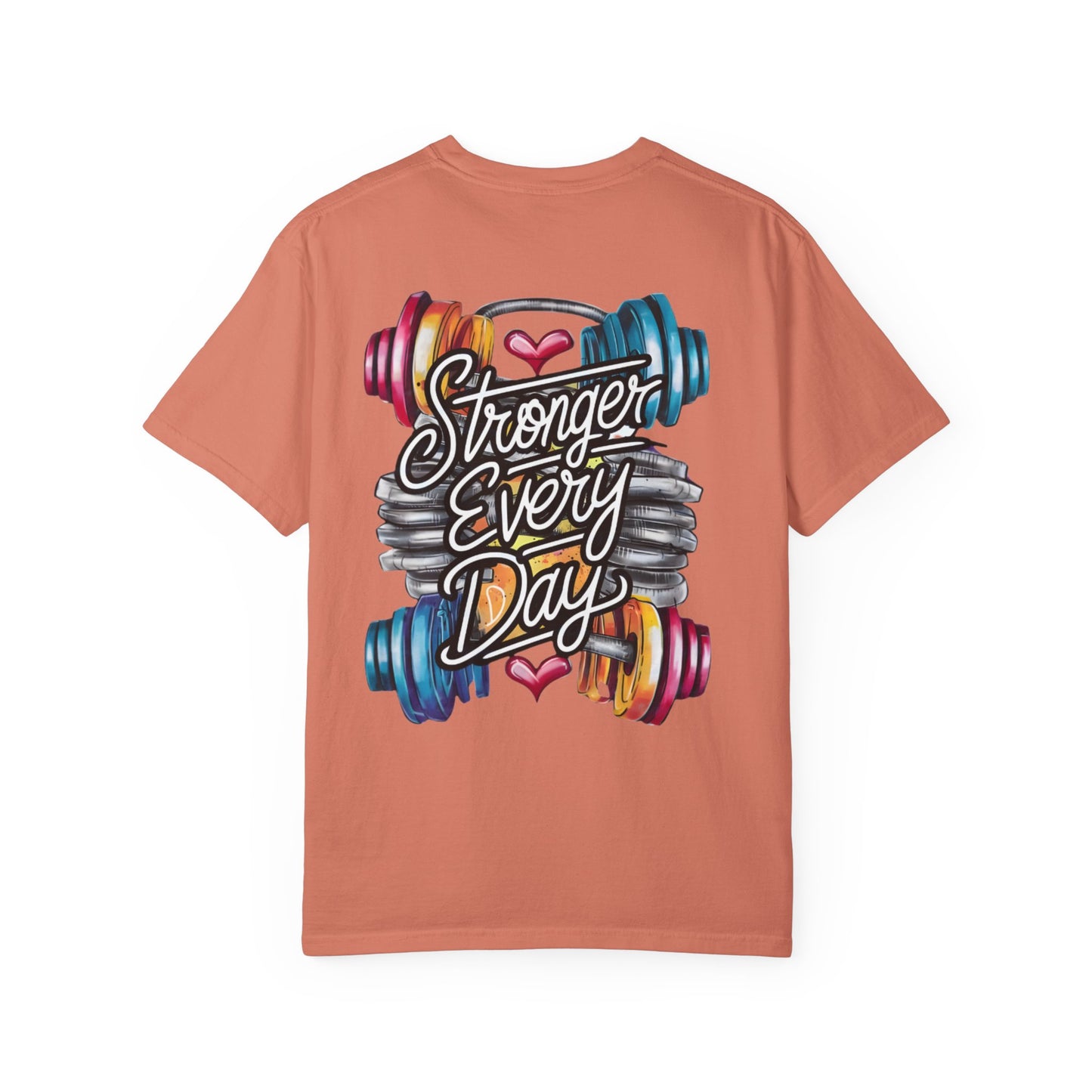 Stronger Every Day T-Shirt