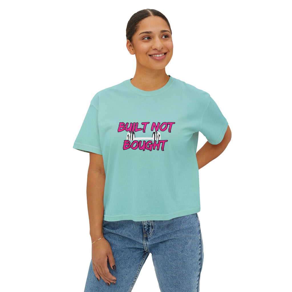 Built Not Bought Women's Boxy Tee — Strength Training Workout Shirt