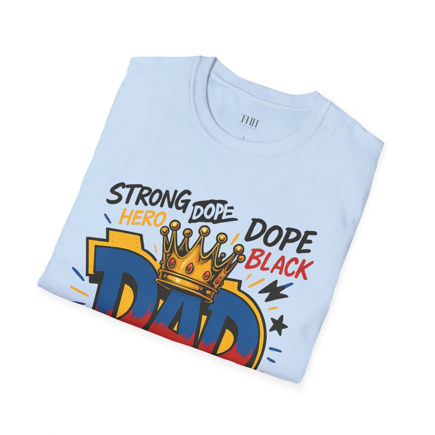 Dad Crown Graphic T-Shirt — "DAD" Comic Style: Strong, Provider, Leader & Man of God