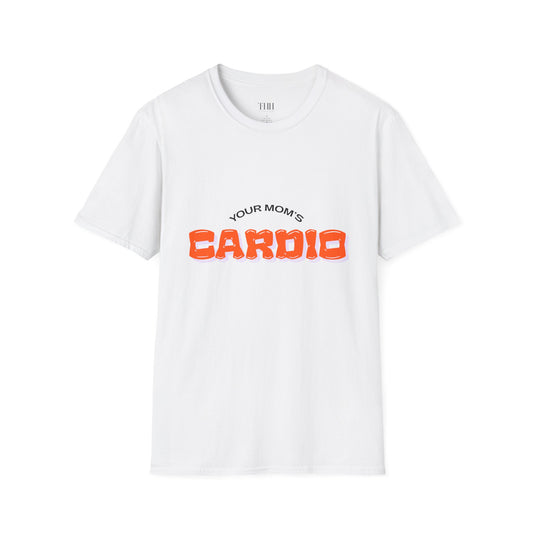 T‑Shirt — "Your Mom's Cardio" Funny Gym Tee