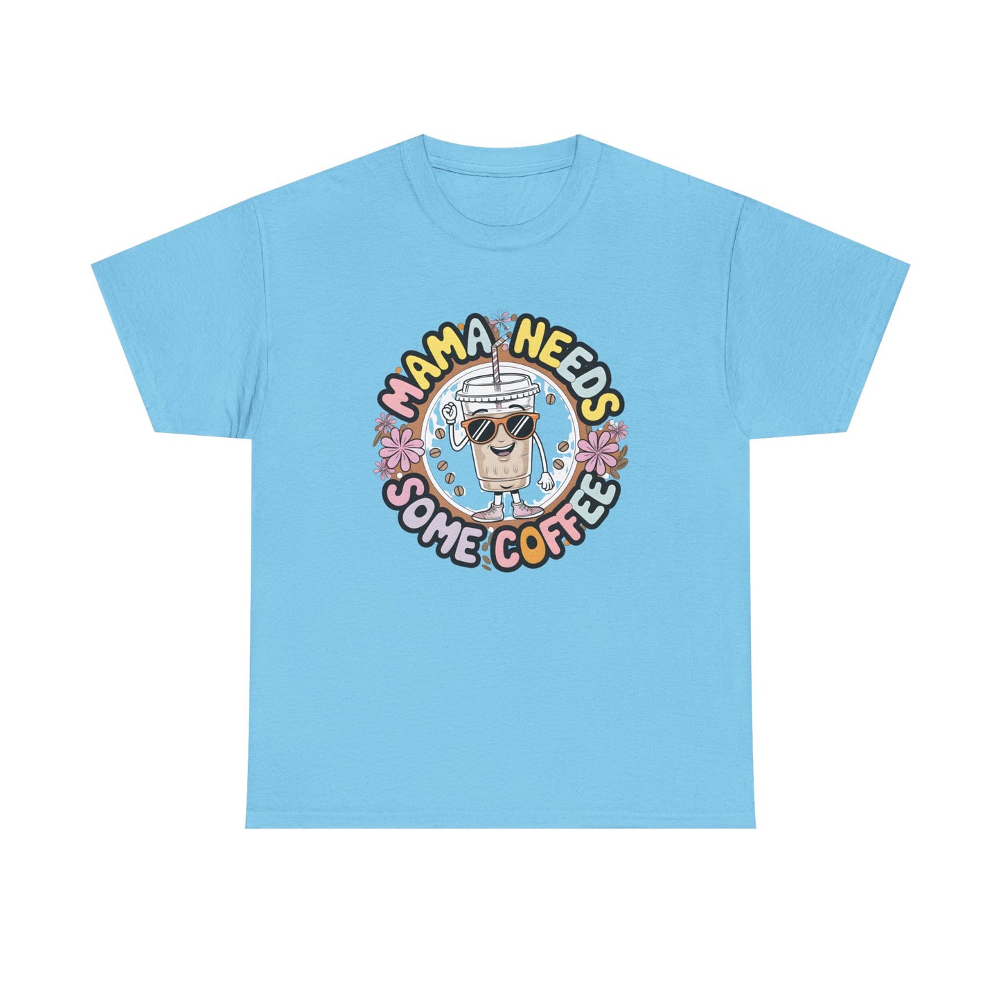 Mama Needs Some Coffee T-Shirt – Cute Coffee Mom Graphic Tee