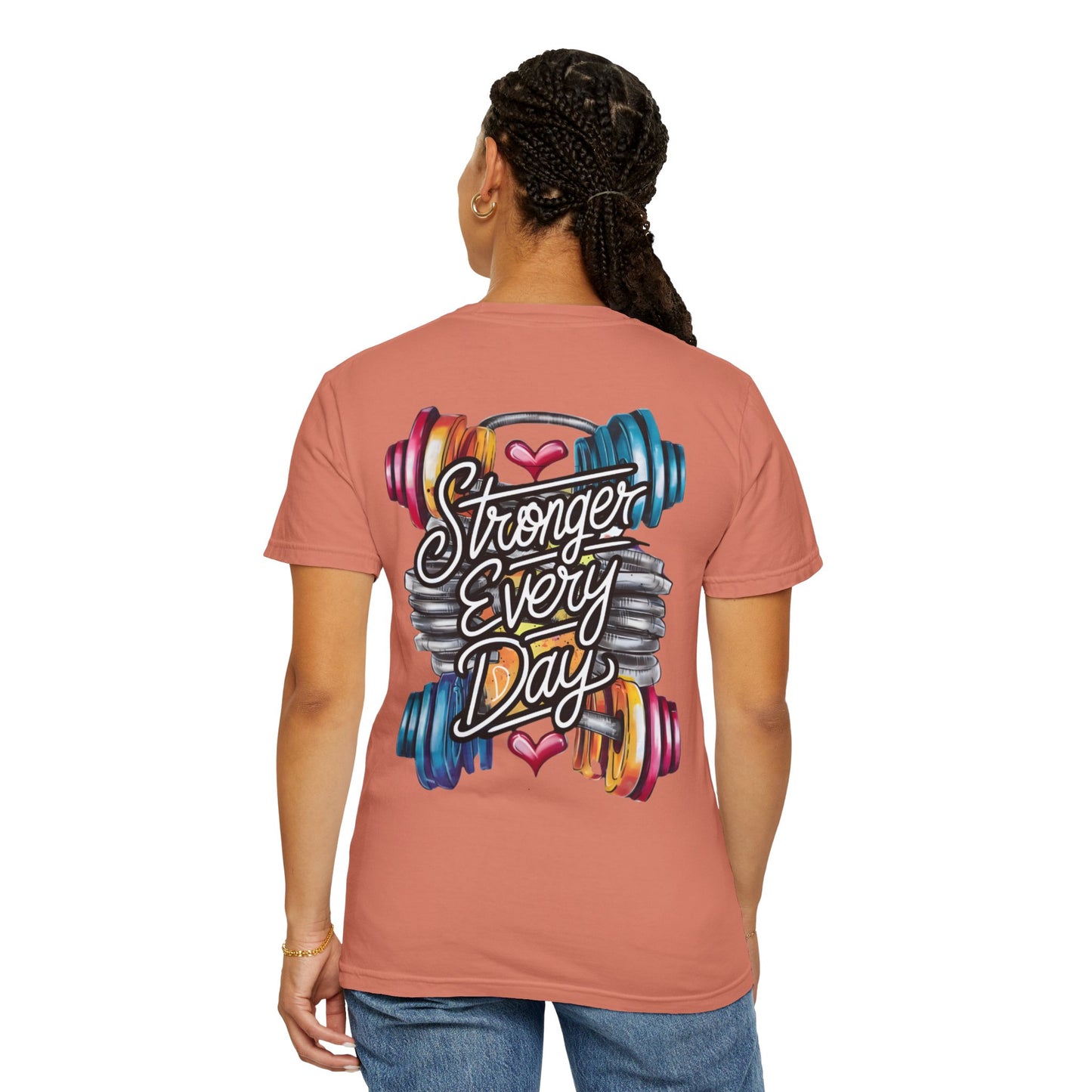 Stronger Every Day T-Shirt