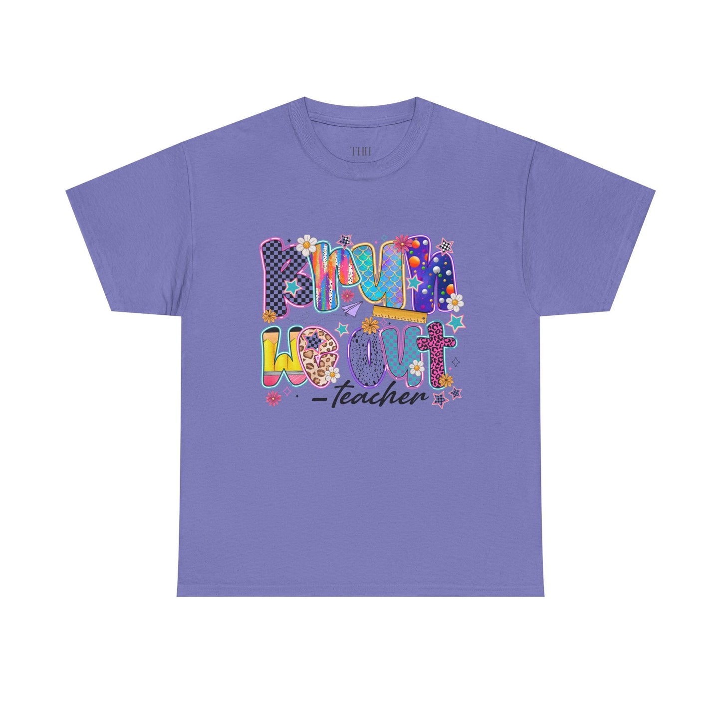 Teacher T-Shirt — 'We out Bruh' Colorful Playful Graphic Tee for Educators