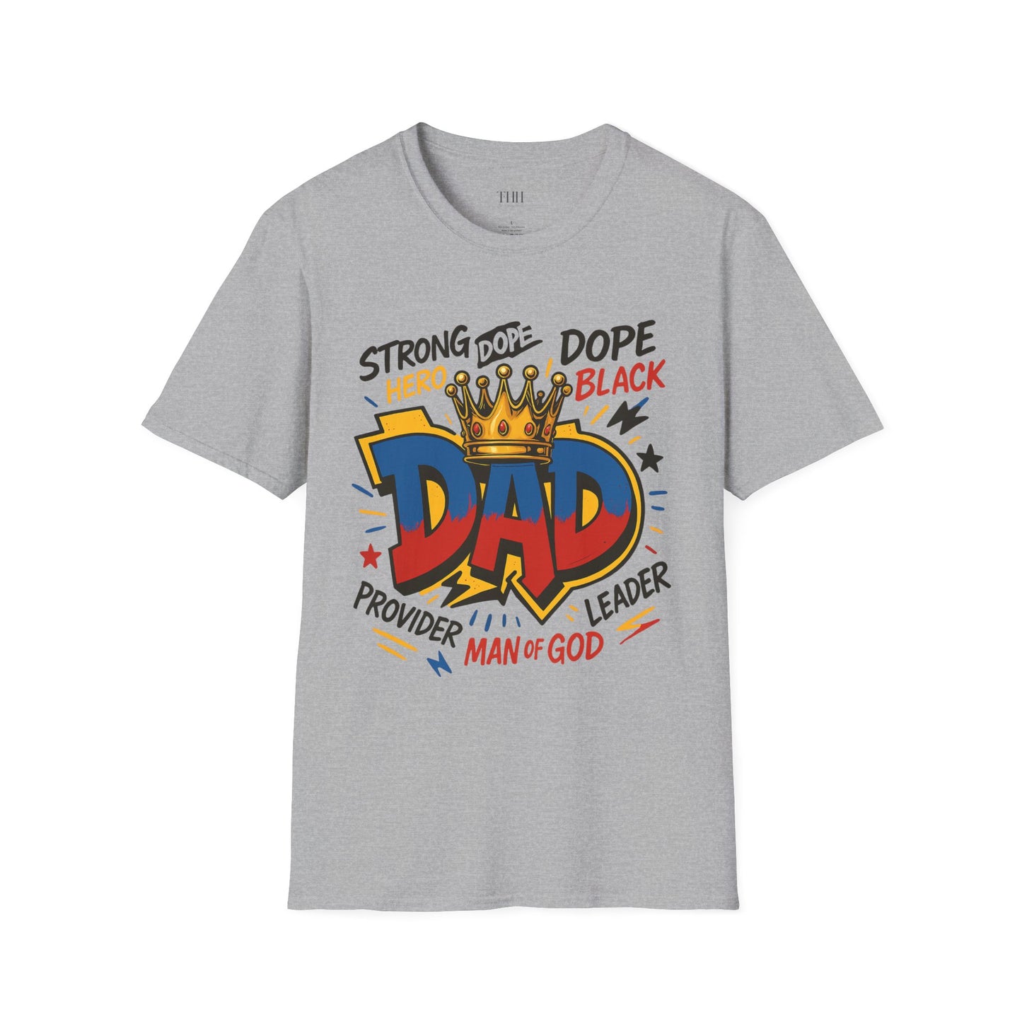 Dad Crown Graphic T-Shirt — "DAD" Comic Style: Strong, Provider, Leader & Man of God