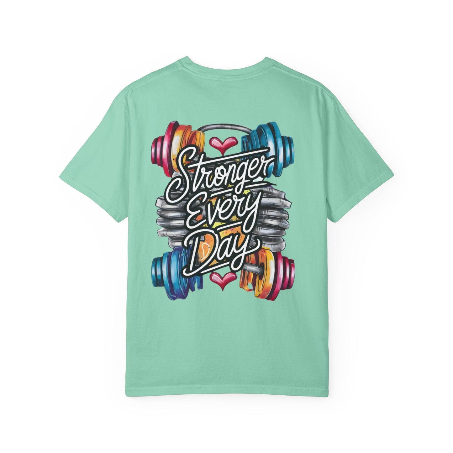 Stronger Every Day T-Shirt
