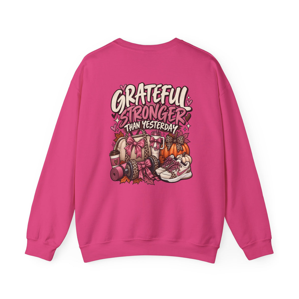 Crewneck Sweatshirt — Grateful Stronger Than Yesterday Graphic (Wellness, Recovery & Gratitude)