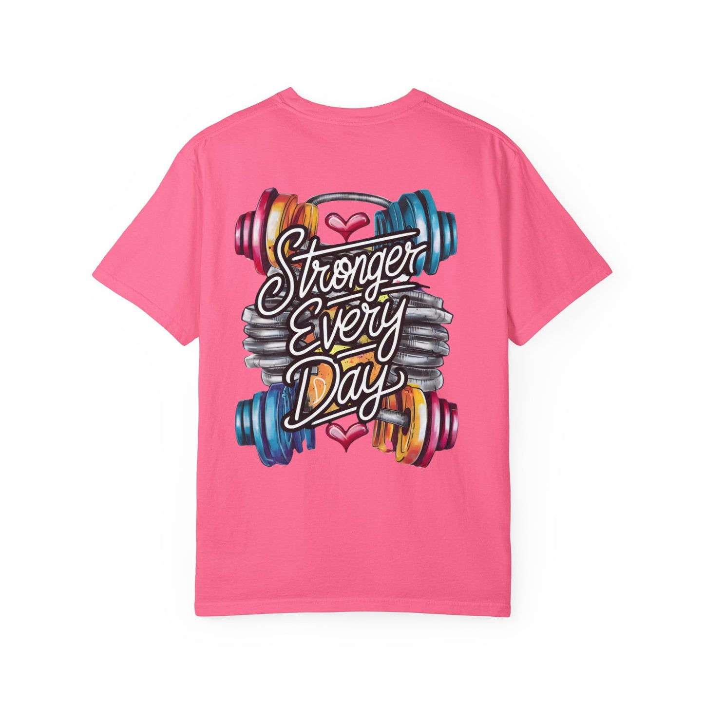 Stronger Every Day T-Shirt