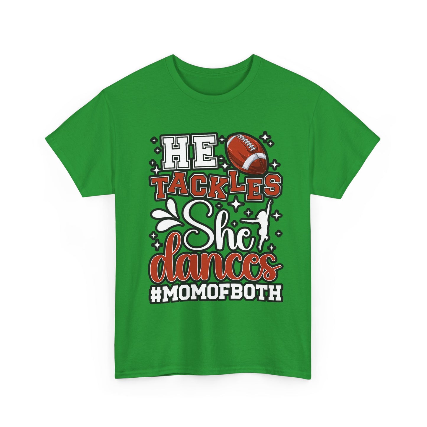 Mom of Both Football & Dance T-Shirt – "He Tackles, She Dances" #MOMOFBOTH