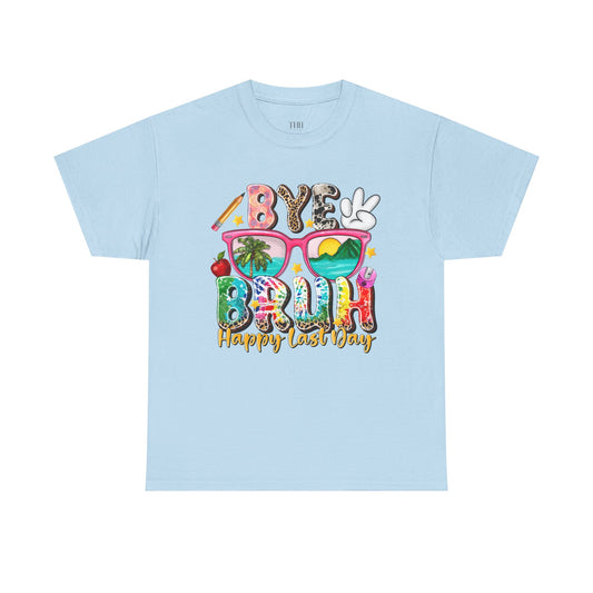 Bye Beach T-Shirt — Happy Last Day Vacation Tee
