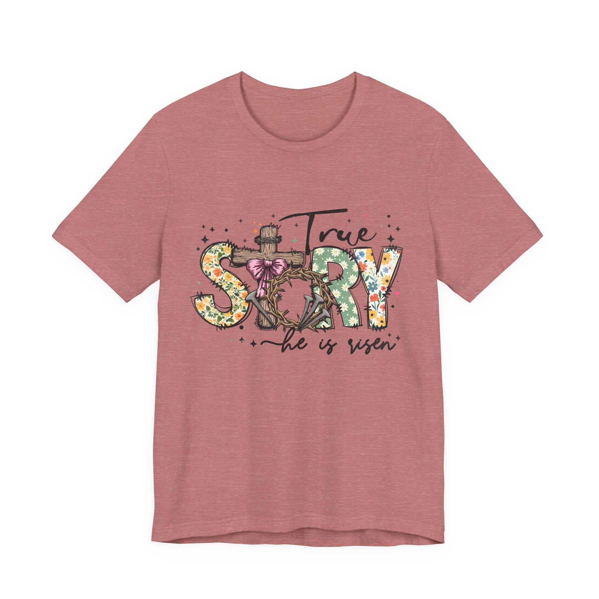 Easter 'True Story He is Risen' Floral T‑Shirt