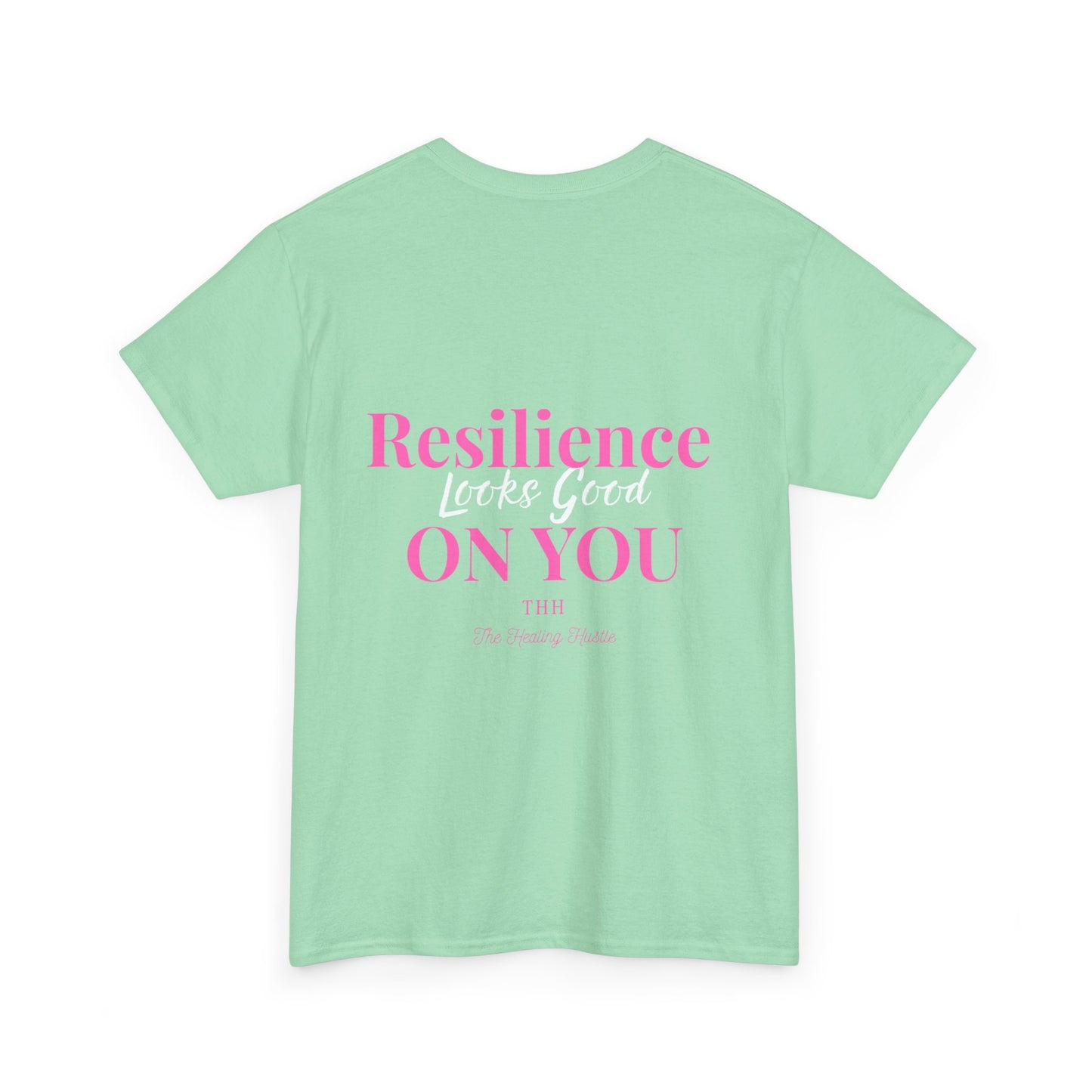Resilience Looks Good On You Inspirational Tee
