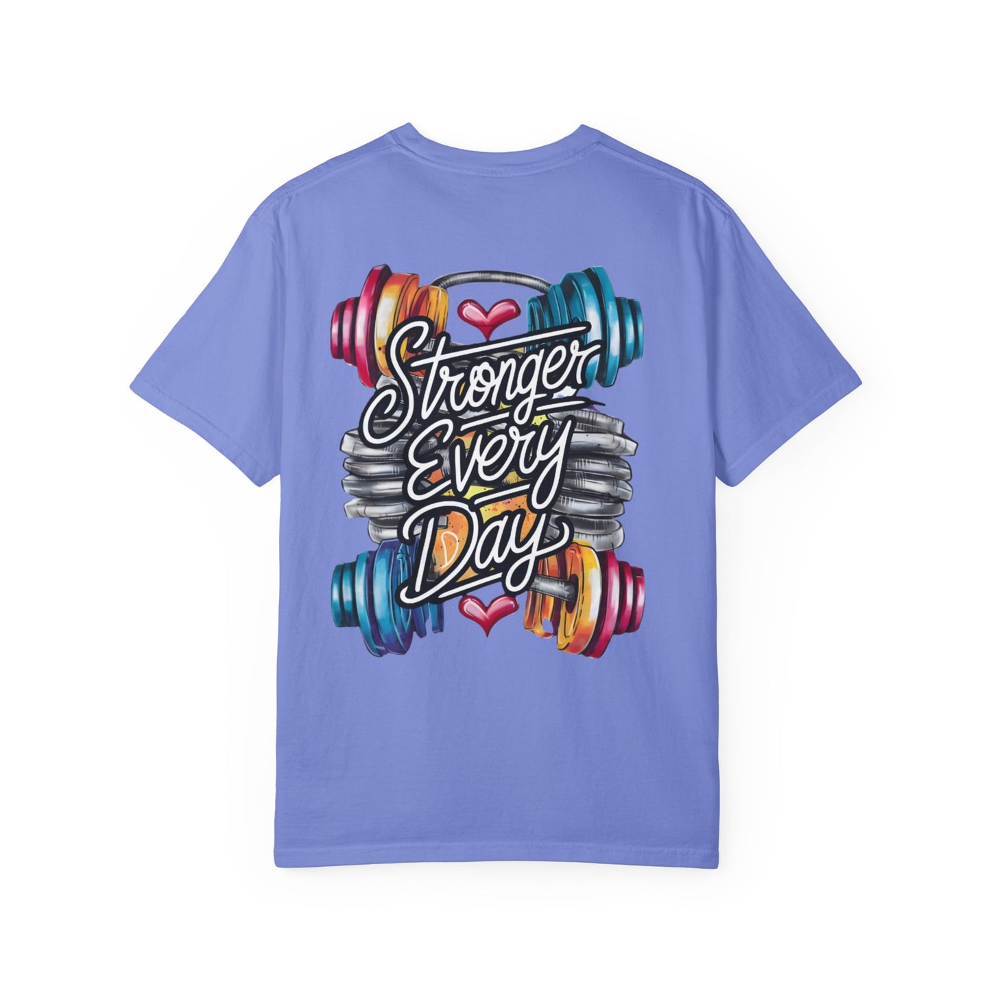 Stronger Every Day T-Shirt
