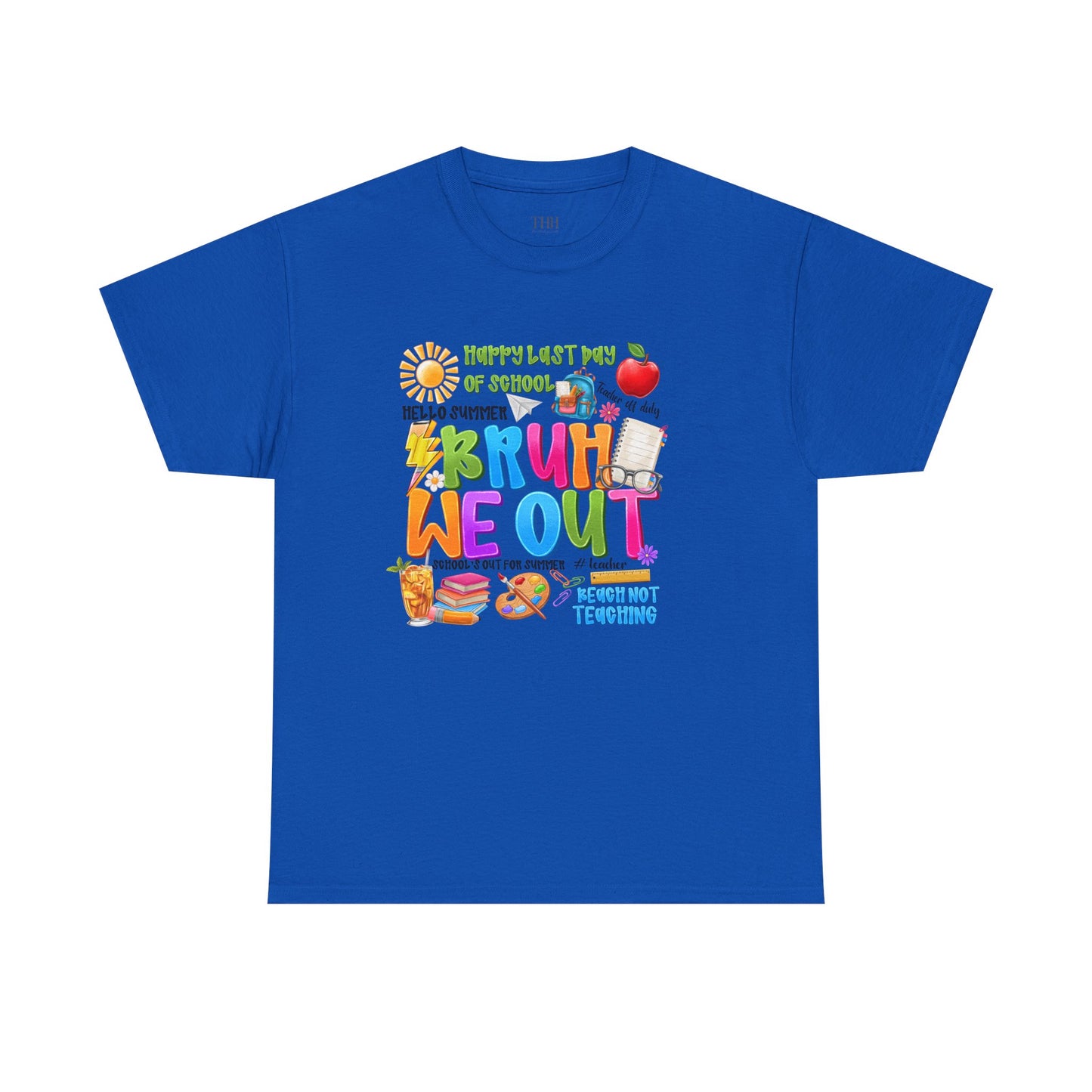 Bruh  We Out Tee — Funny School Teacher Shirt