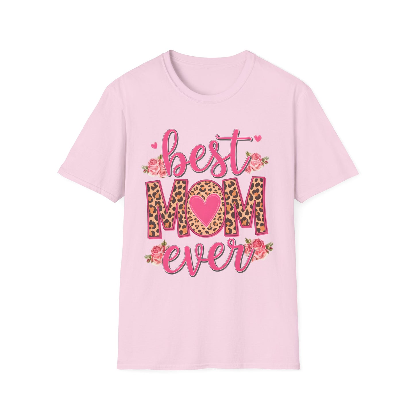 Best Mom Ever Unisex Softstyle T-Shirt | Cute Mother's Day Gift