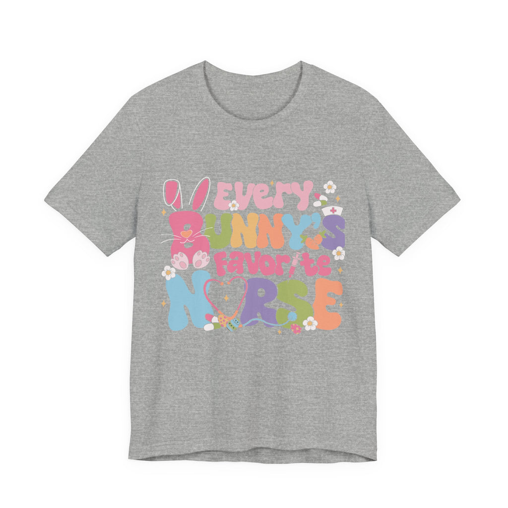 Nurse Tee — "Every Bunny's Favorite Nurse" Pastel Easter Nursing T-Shirt