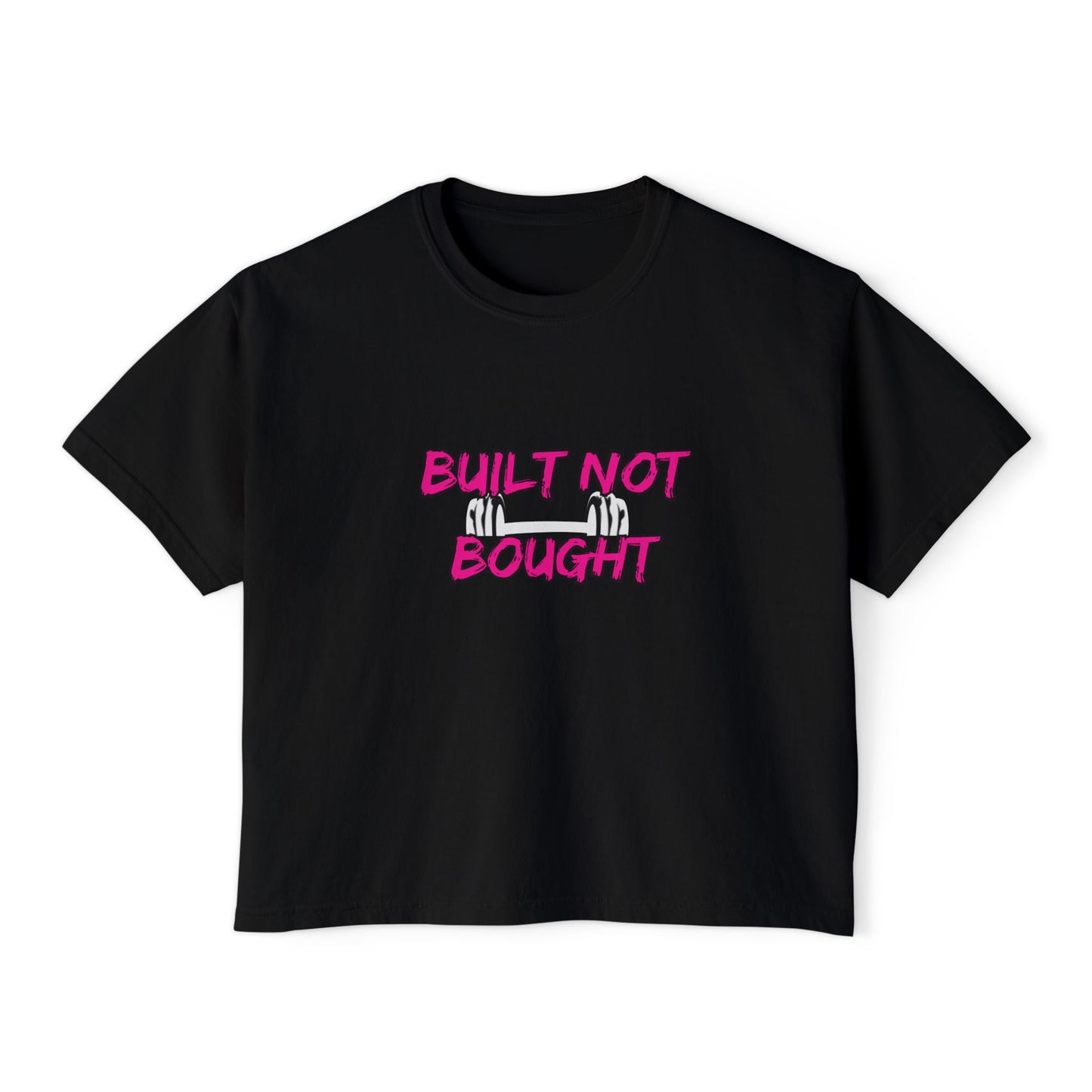 Built Not Bought Women's Boxy Tee — Strength Training Workout Shirt