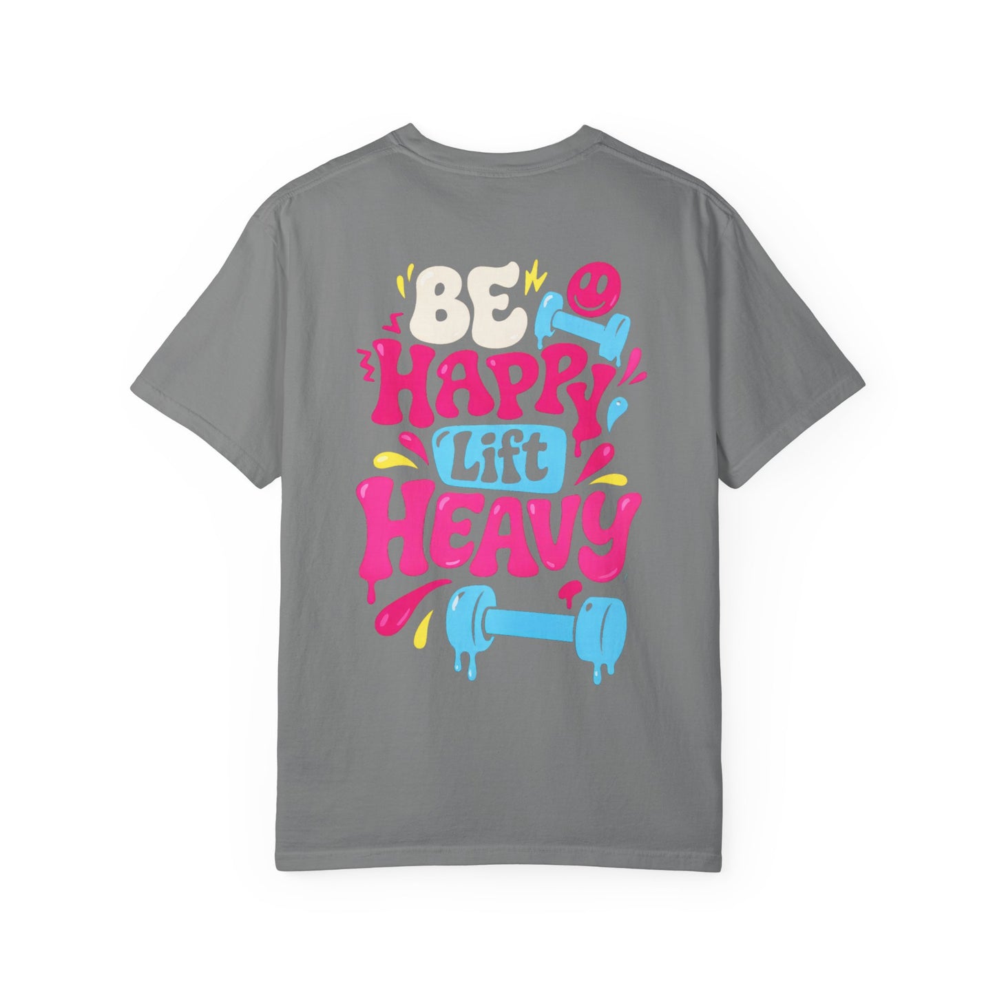 Be Happy Lift Heavy T-Shirt — Motivational Gym Tee with Colorful Retro Fitness Design