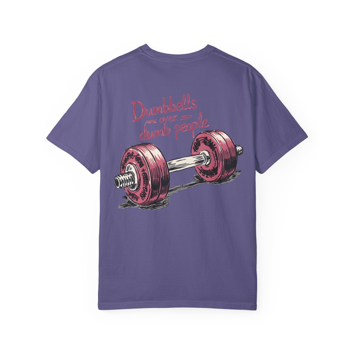 Dumbbells Over Dumb People T-Shirt