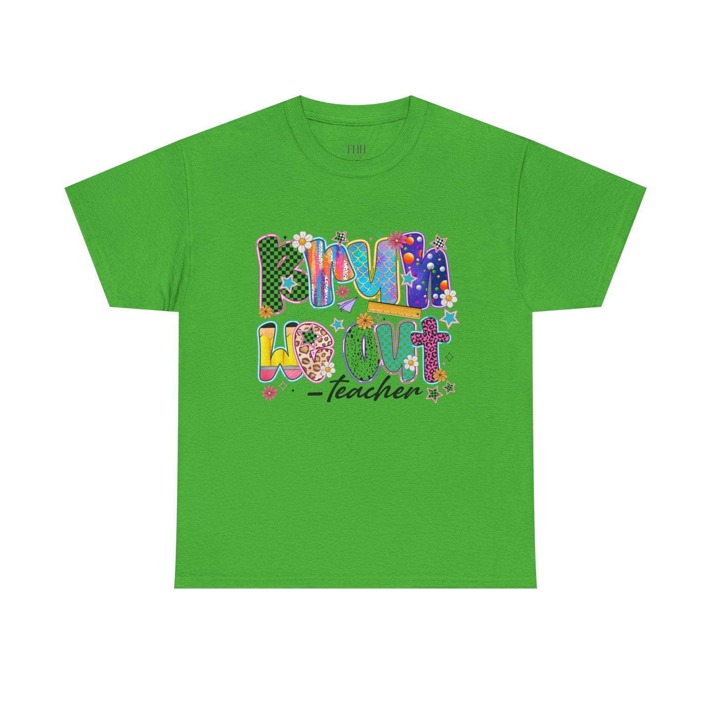 Teacher T-Shirt — 'We out Bruh' Colorful Playful Graphic Tee for Educators