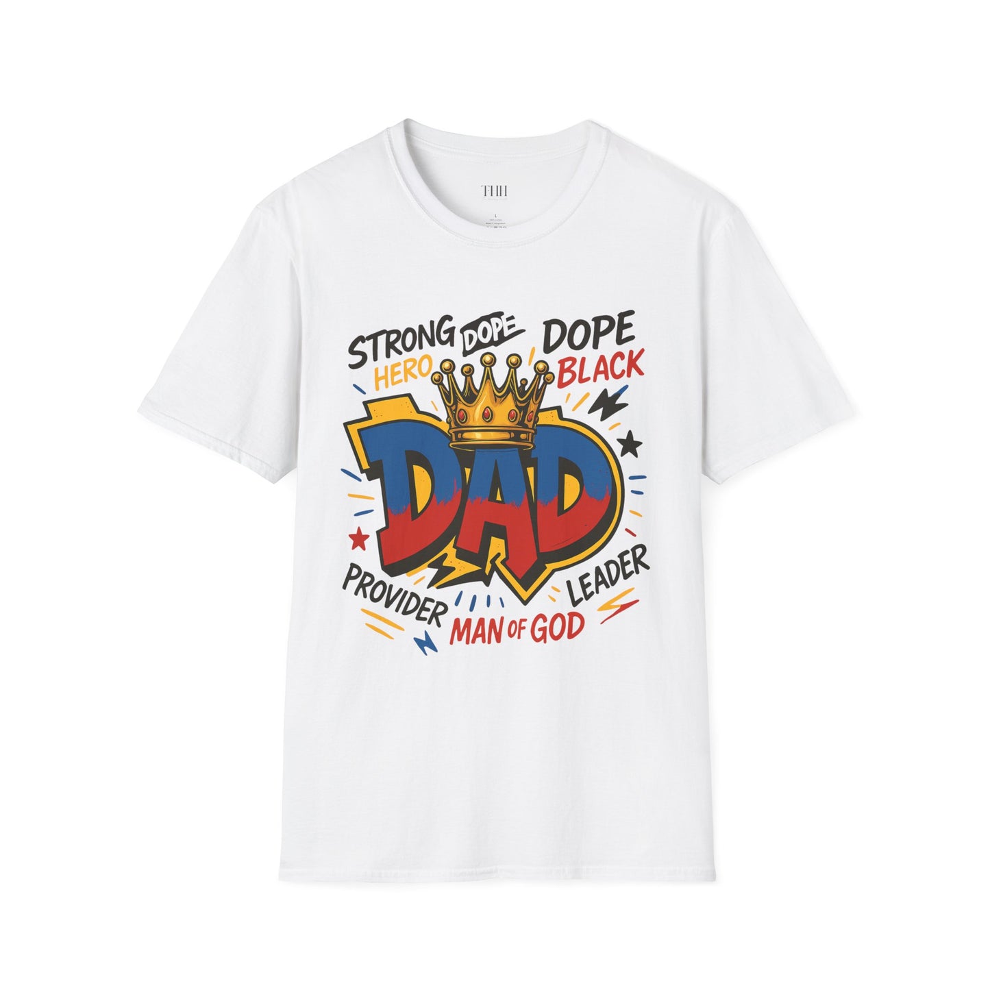 Dad Crown Graphic T-Shirt — "DAD" Comic Style: Strong, Provider, Leader & Man of God