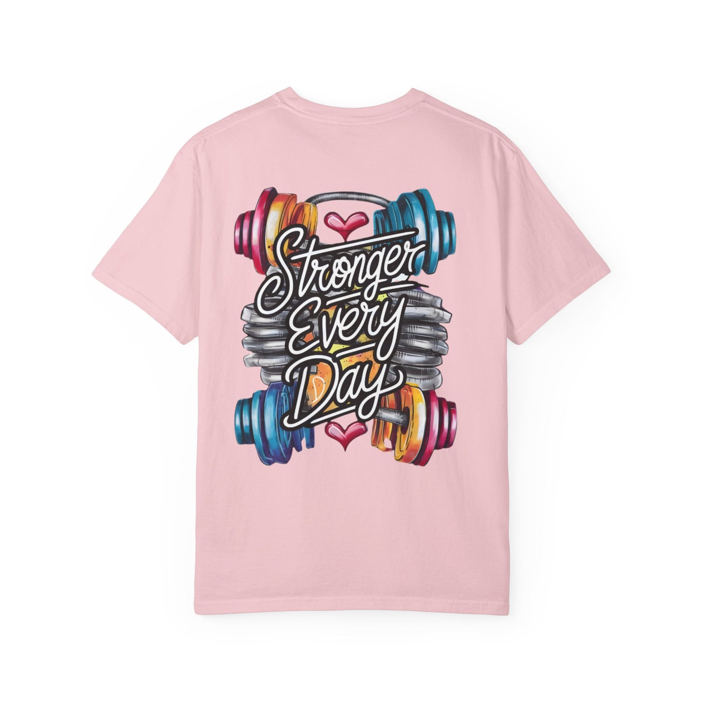 Stronger Every Day T-Shirt