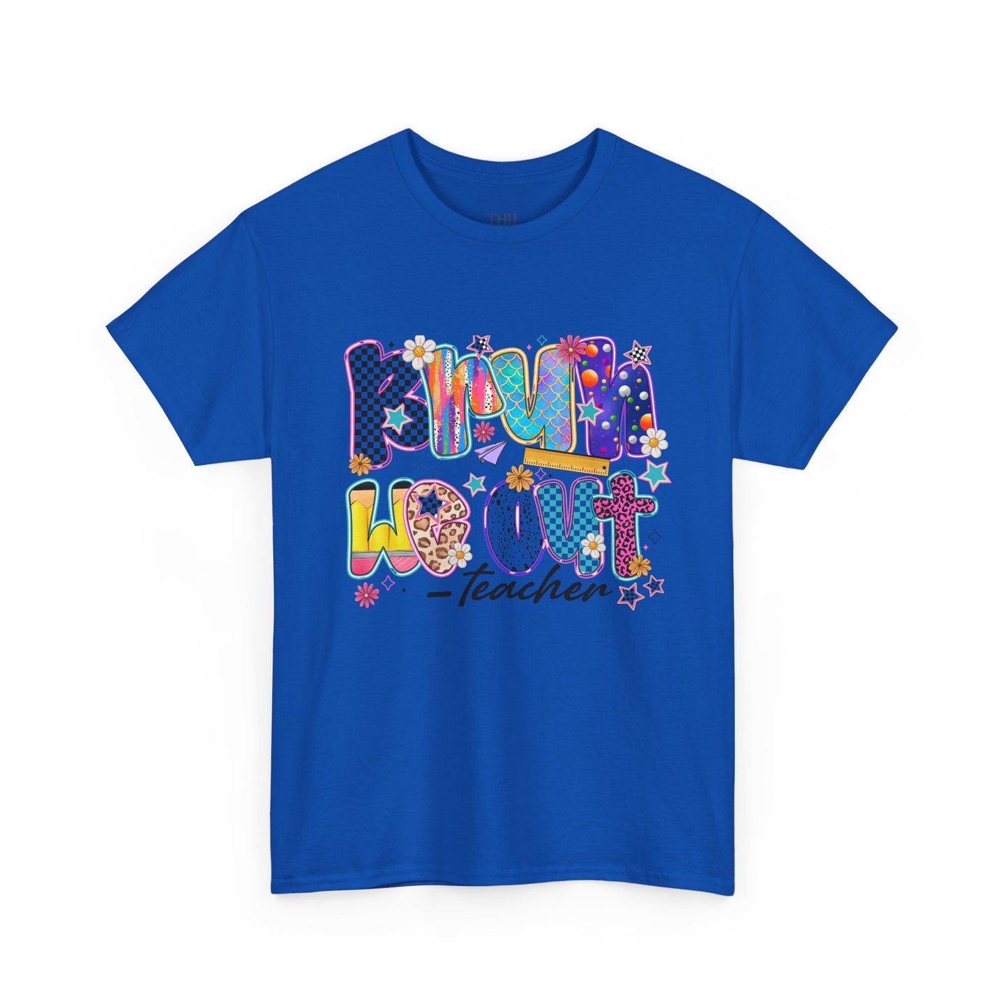 Teacher T-Shirt — 'We out Bruh' Colorful Playful Graphic Tee for Educators