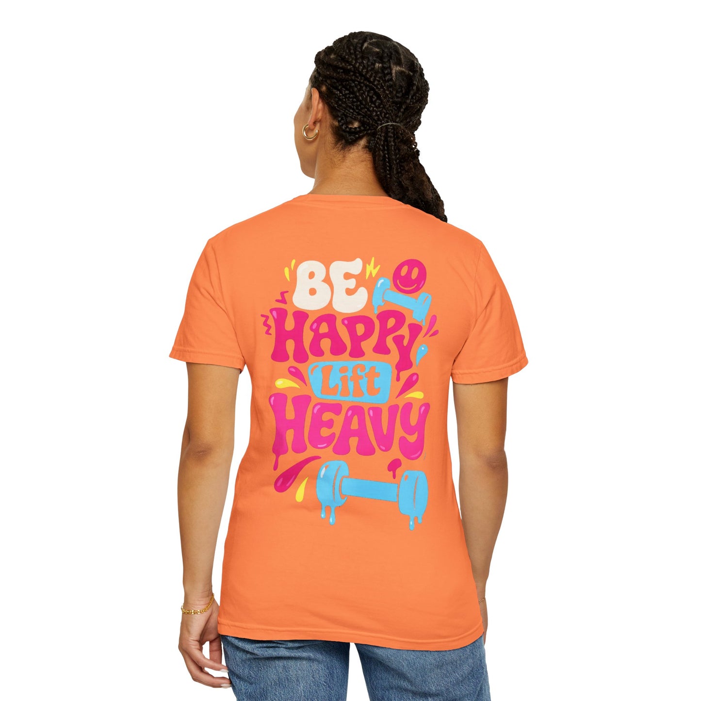 Be Happy Lift Heavy T-Shirt — Motivational Gym Tee with Colorful Retro Fitness Design