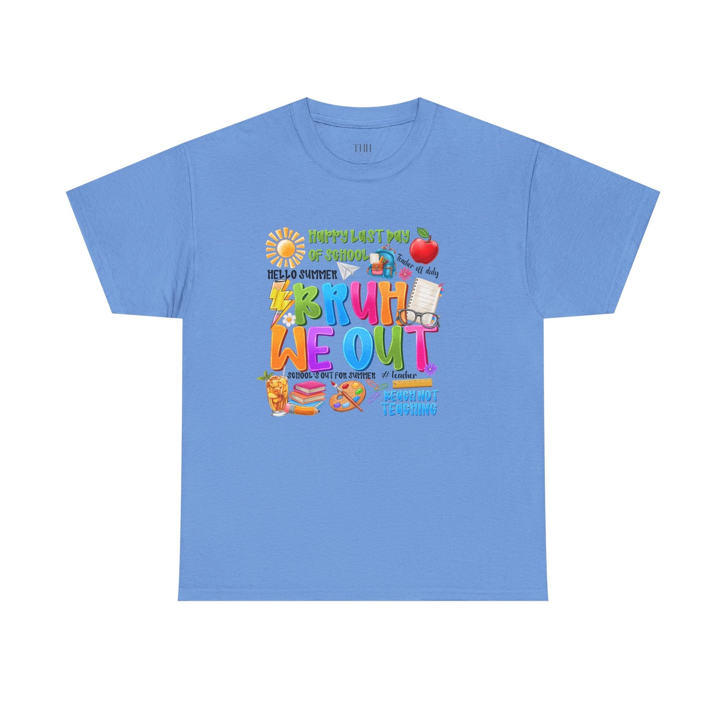 Bruh  We Out Tee — Funny School Teacher Shirt