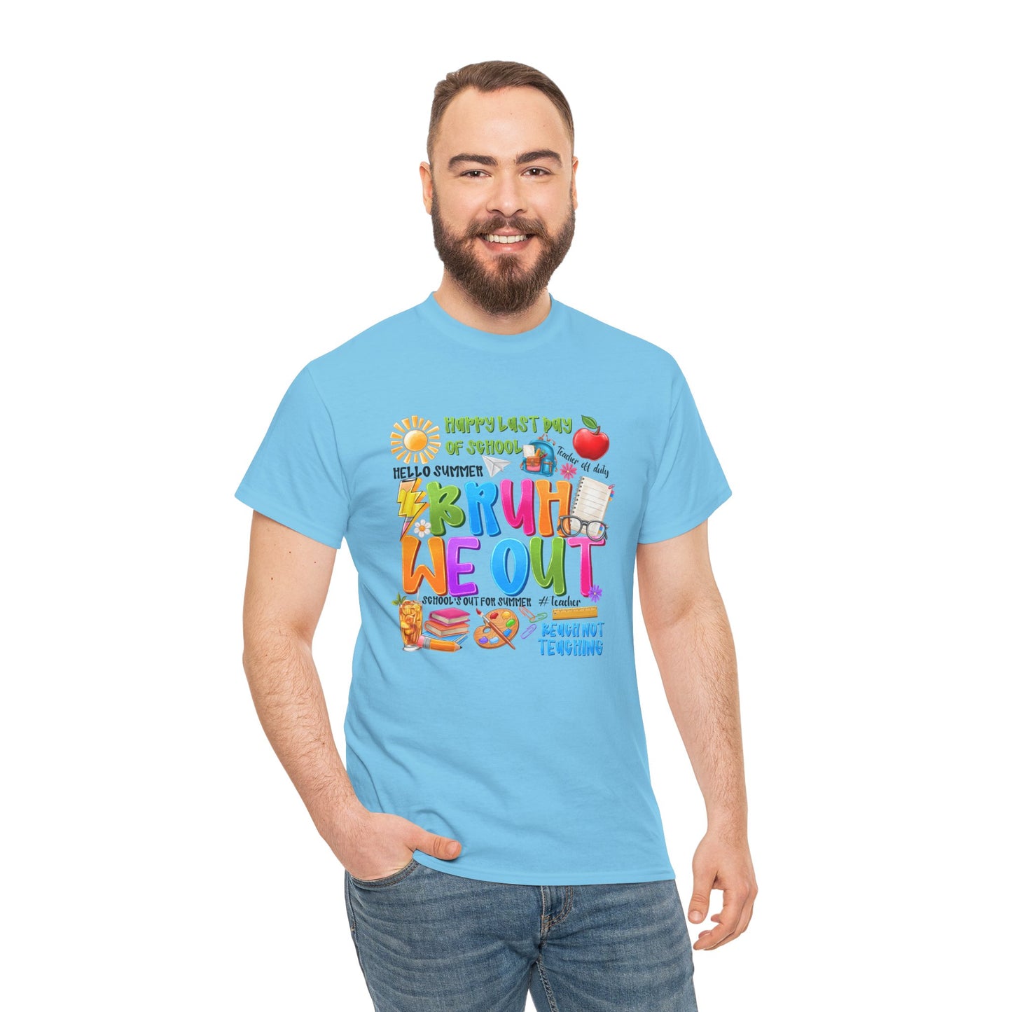 Bruh  We Out Tee — Funny School Teacher Shirt