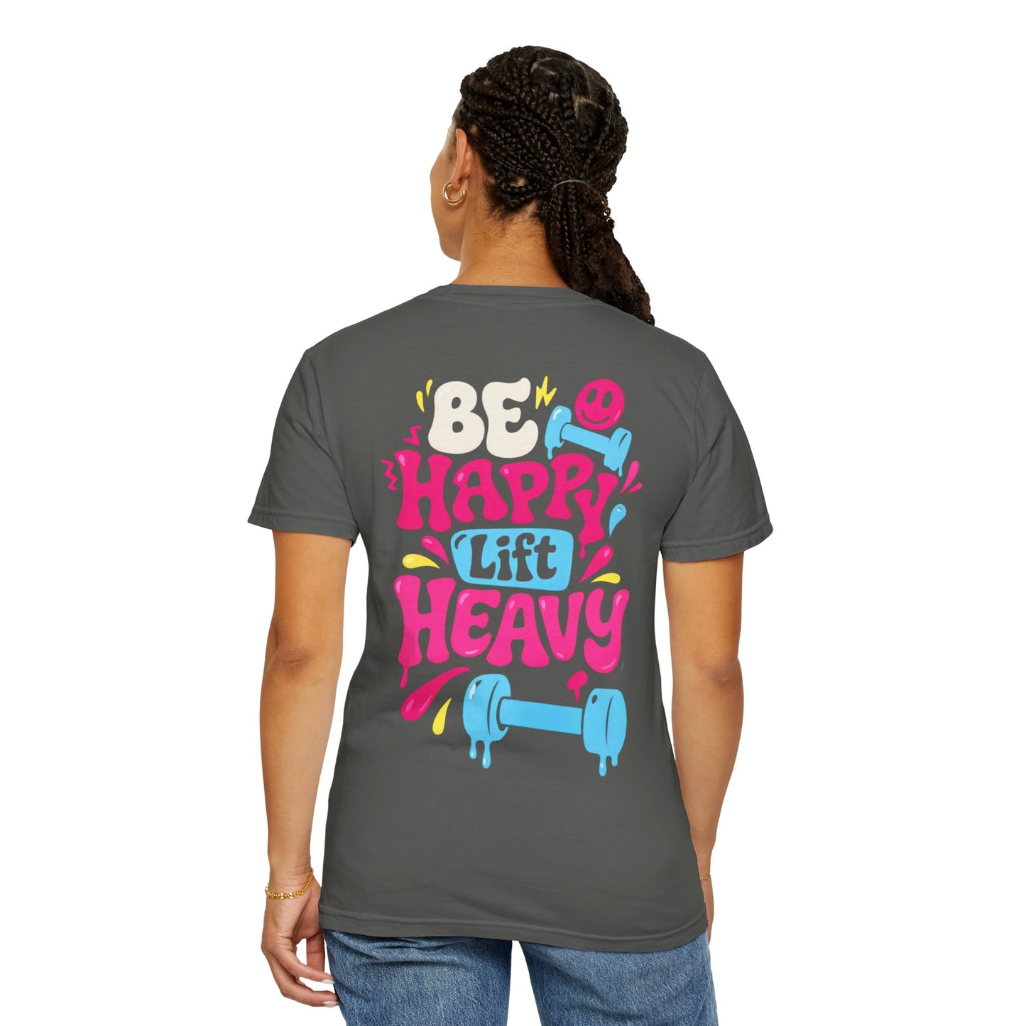 Be Happy Lift Heavy T-Shirt — Motivational Gym Tee with Colorful Retro Fitness Design